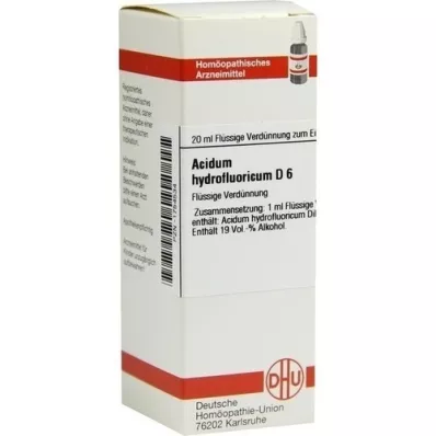 ACIDUM HYDROFLUORICUM D 6 Dilution, 20 ml ACIDUM HYDROFLUORICUM D 6 Dilution, 20 ml