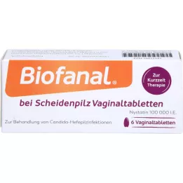 BIOFANAL bei Scheidenpilz 100 000 I.E. Vaginaltab., 6 St